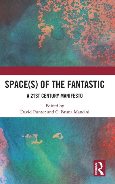 Space(s) of the Fantastic