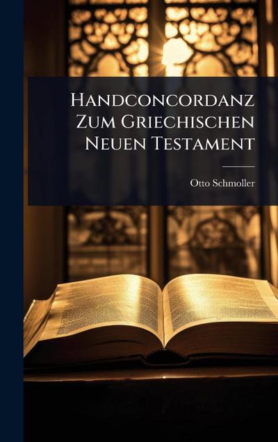 Handconcordanz Zum Griechischen Neuen Testament
