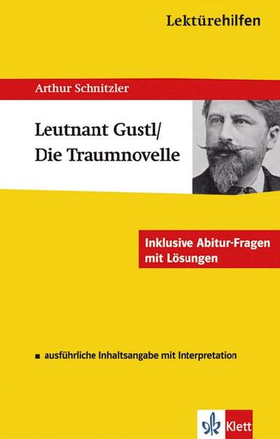 Lektürehilfen Arthur Schnitzler ’Leutnant Gustl’ / ’Die Traumnovelle’