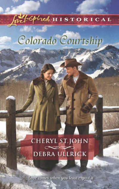 Colorado Courtship: Winter of Dreams / The Rancher’s Sweetheart (Mills & Boon Love Inspired Historical)