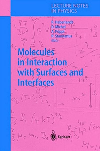 Molecules in Interaction with Surfaces and Interfaces