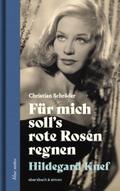 Für mich solls rote Rosen regnen. Hildegard Knef