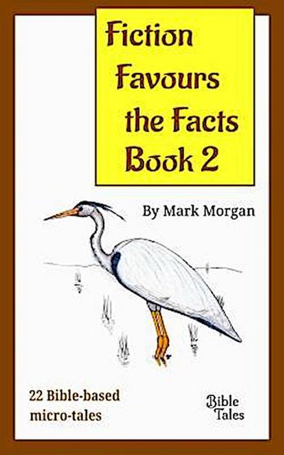Fiction Favours the Facts - Book 2