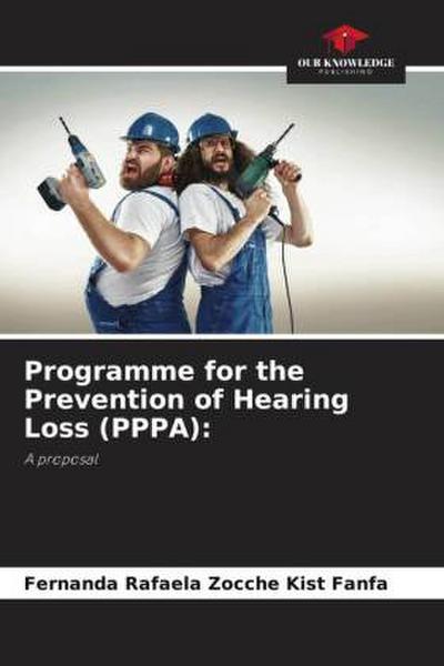 Programme for the Prevention of Hearing Loss (PPPA):