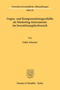 Gegen- und Kompensationsgeschäfte als Marketing-Instrumente im Investitionsgüterbereich.