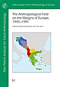 The Anthropological Field on the Margins of Europe