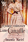 Comme embrasser une canaille