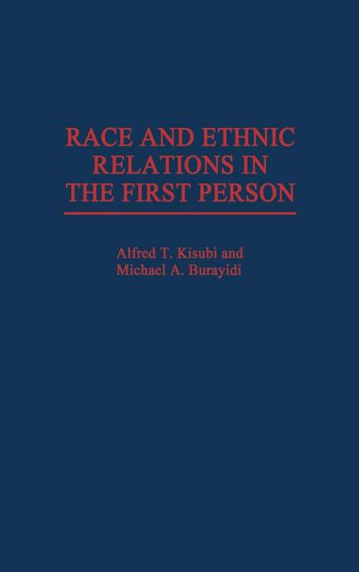 Race and Ethnic Relations in the First Person