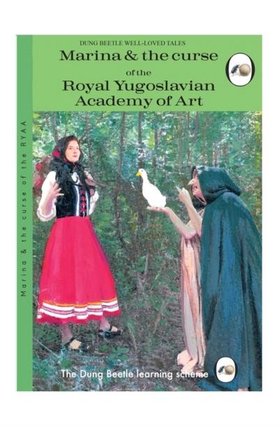 Marina and the Curse of the Royal Yugoslavian Academy of Art: by Miriam Elia