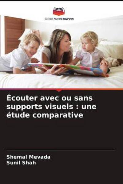 Écouter avec ou sans supports visuels : une étude comparative