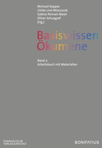 Basiswissen Ökumene: Band 2: Arbeitsbuch mit Materialien