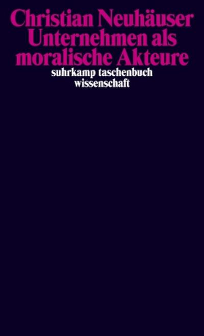 Unternehmen als moralische Akteure