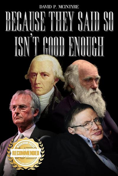 Because They Said So Isn’t Good Enough