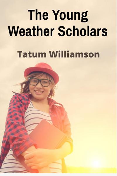 Williamson, T: Young Weather Scholars
