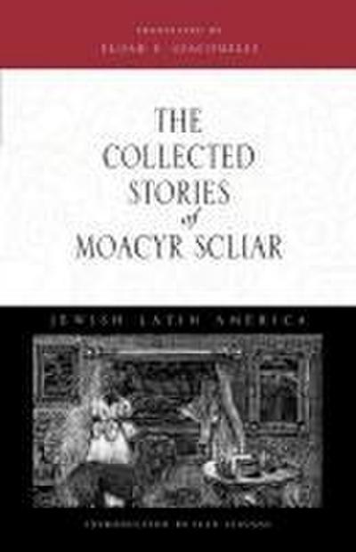 The Collected Stories of Moacyr Scliar