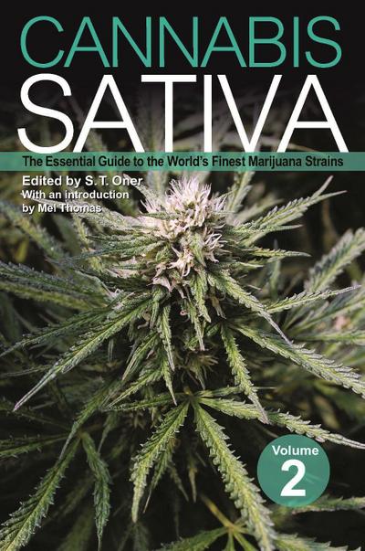 Cannabis Sativa, Volume 2: The Essential Guide to the World’s Finest Marijuana Strains