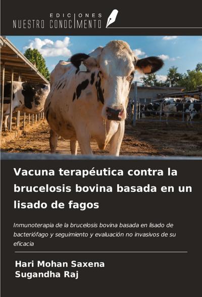 Vacuna terapéutica contra la brucelosis bovina basada en un lisado de fagos