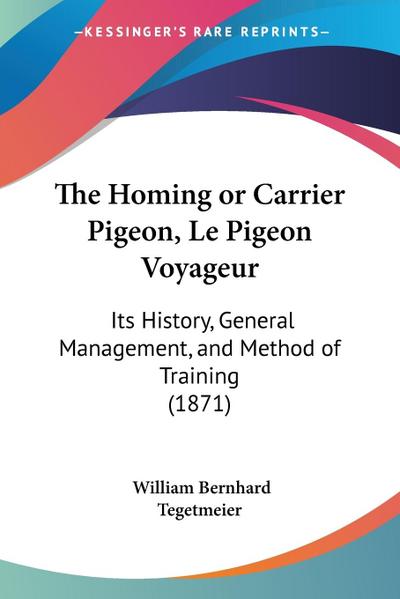 The Homing or Carrier Pigeon, Le Pigeon Voyageur