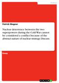 Nuclear deterrence between the two superpowers dur