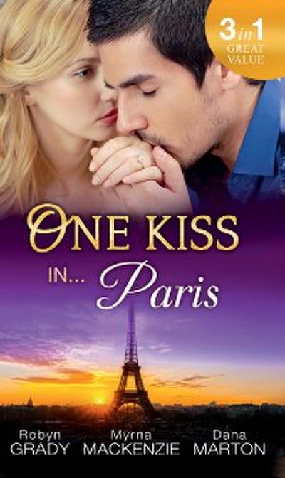 One Kiss in... Paris: The Billionaire’s Bedside Manner / Hired: Cinderella Chef / 72 Hours