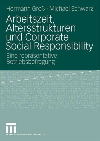Arbeitszeitarrangements, Altersstrukturen und Corporate Social Responsibility