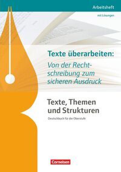 Texte, Themen und Strukturen - Arbeitshefte - Abiturvorbereitung-Themenhefte 2016