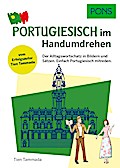 PONS Portugiesisch Im Handumdrehen: Der Alltagswortschatz in Bildern und Sätzen, um sofort loszulegen (PONS … im Handumdrehen)