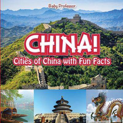 China! Cities of China with Fun Facts
