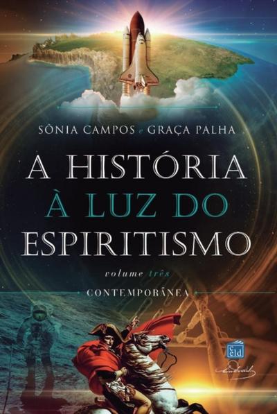 História à luz do espiritismo - V III