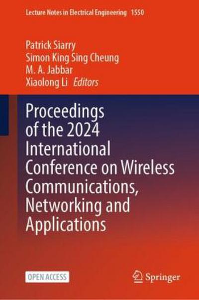 Proceedings of the 2024 International Conference on Wireless Communications, Networking and Applications