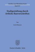 Stadtgestaltung durch örtliche Bauvorschriften.