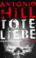 Tote Liebe von Antonio Hill | Ebook