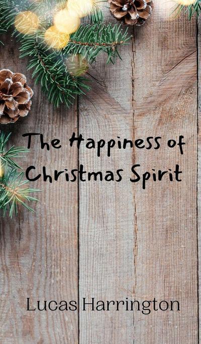 The Happiness of Christmas Spirit