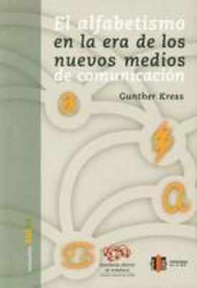 El alfabetismo en la era de los nuevos medios de comunicación