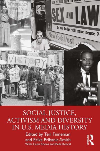 Social Justice, Activism and Diversity in U.S. Media History