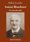 Anton Bruckner