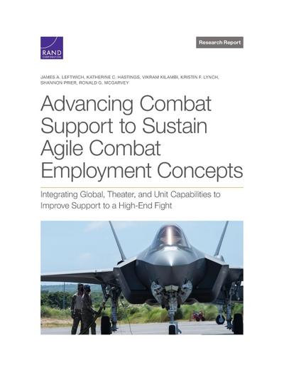 Advancing Combat Support to Sustain Agile Combat Employment Concepts