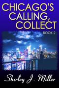 Chicago’s Calling, Collect - Book 2