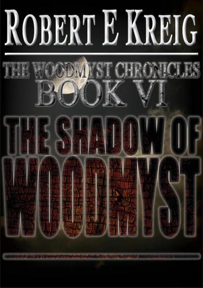 The Shadow of Woodmyst
