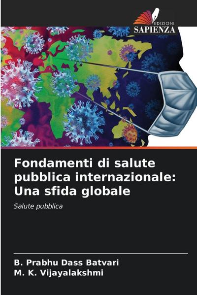 Fondamenti di salute pubblica internazionale: Una sfida globale