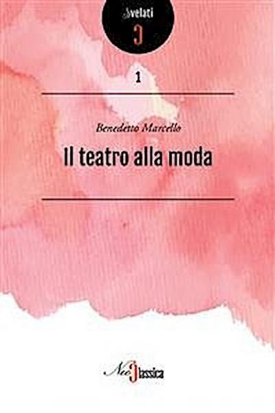 Il teatro alla moda