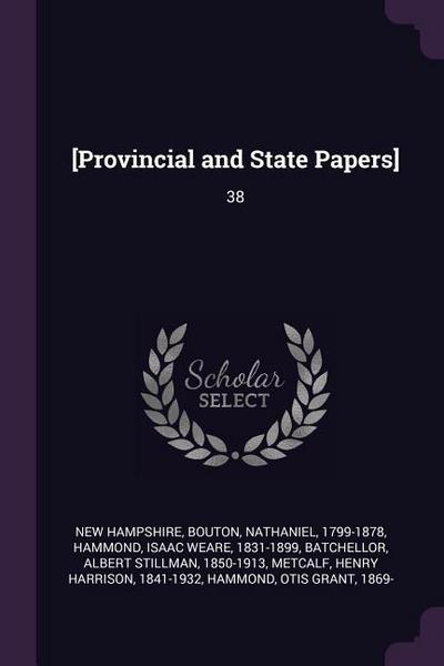 [Provincial and State Papers]