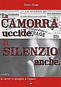 La camorra uccide il silenzio pure