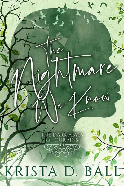 The Nightmare We Know (The Dark Abyss of Our Sins, #2)