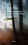 Herr Petermann und das Triptychon des Todes