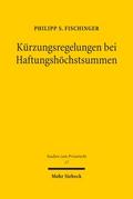 Kürzungsregelungen bei Haftungshöchstsummen