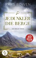 Je dunkler die Berge | Ein unterhaltsamer Wales-Krimi mit skurrilen Figuren