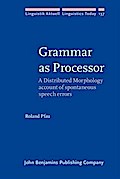 Grammar as Processor