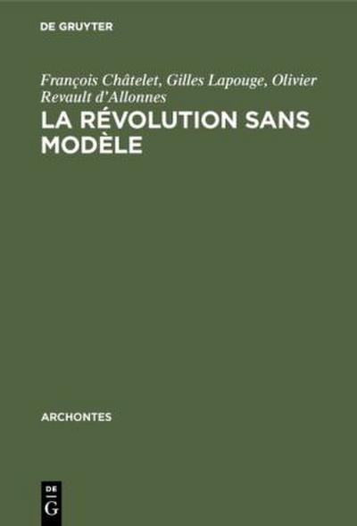La révolution sans modèle