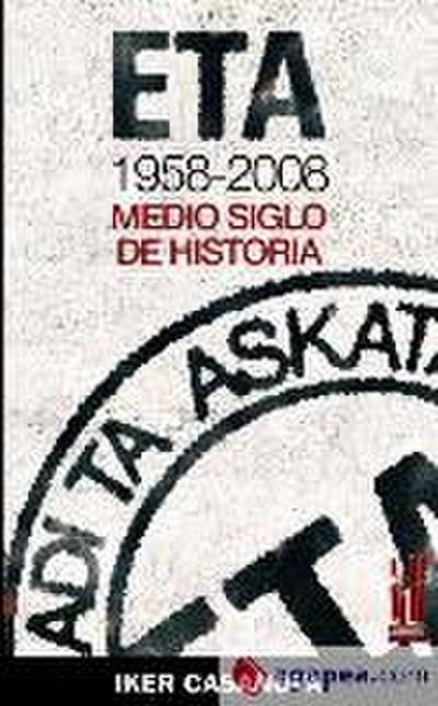 ETA, 1958-2008 : medio siglo de historia
